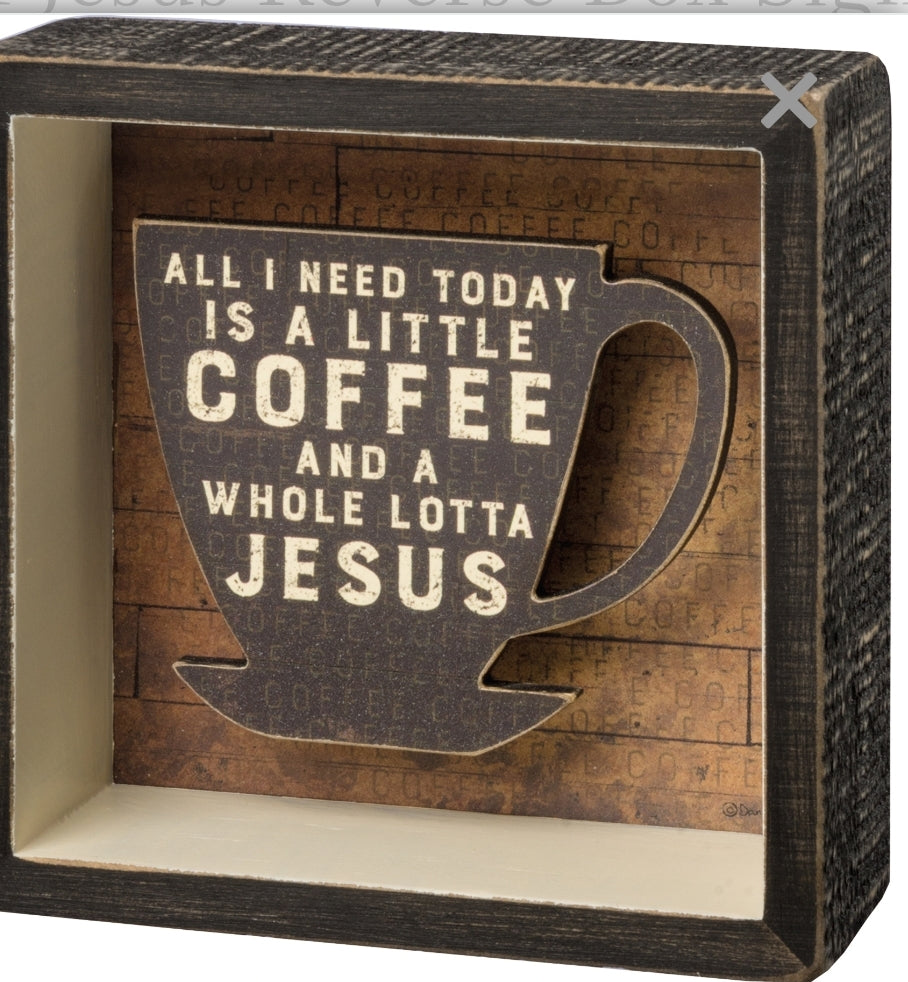 Kathy primitive coffee Jesus sign