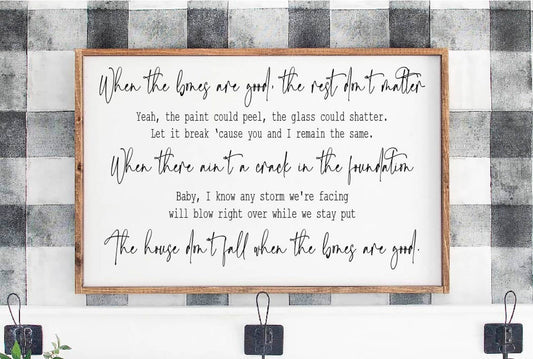 The Bones lyrics Maren Morris Wooden Framed Sign